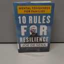 10 Rules for Resilience: Mental Toughness for Families