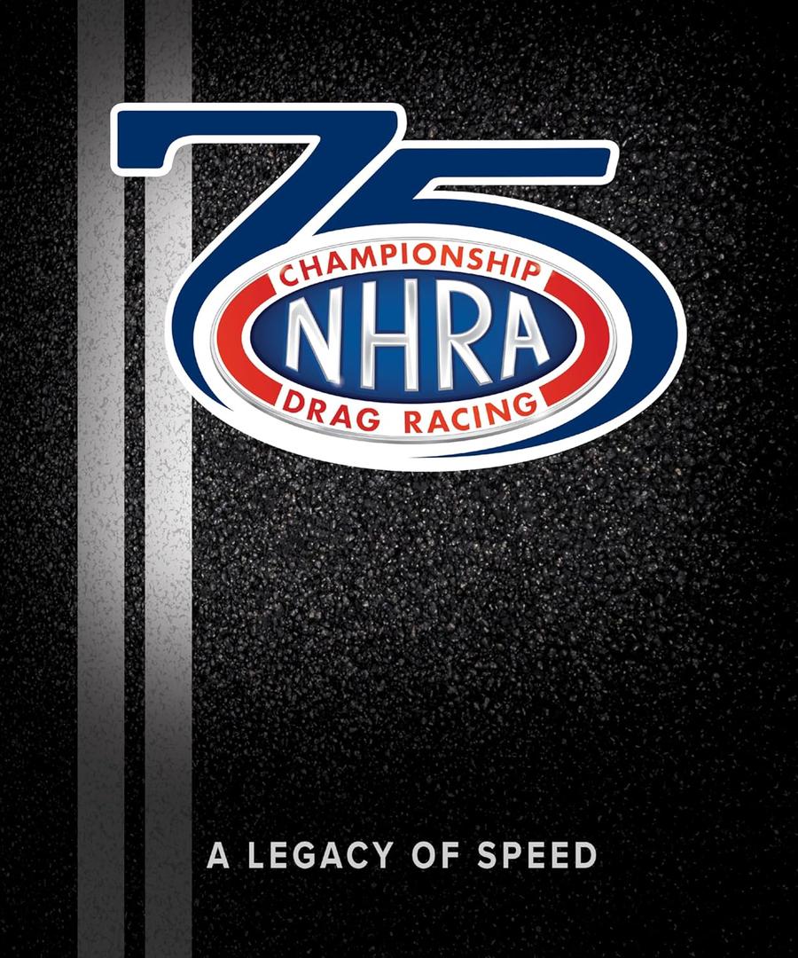 NHRA 75: A Legacy of Speed