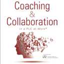 Mathematics Coaching and Collaboration in a PLC at Work (Leading Collaborative Learning and Teaching Teams in Math Education) (Every Student Can Learn Mathematics)