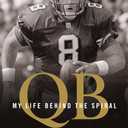 QB: My Life Behind the Spiral, by Steve Young (Author), Jeff Benedict (Contributor)