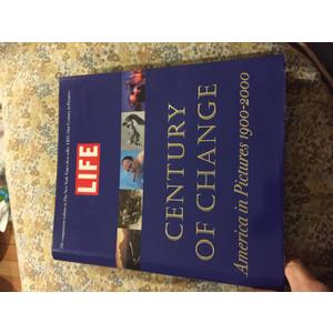 Life: Century of Change : America in Pictures 1900-2000 Hardcover – 30 Oct. 2000