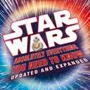 Star Wars: Absolutely Everything You Need to Know, Updated and Expanded (Journey to Star Wars: the Last Jedi)