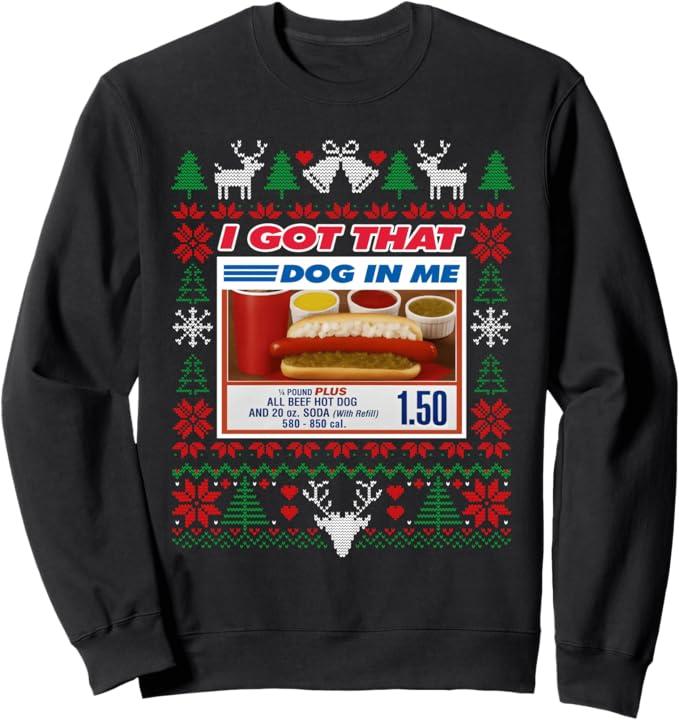 I Got That Dog In Me Funny Hotdog Christmas Ugly Style Sweatshirt S