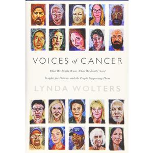 Voices of Cancer: What We Really Want, What We Really Need
