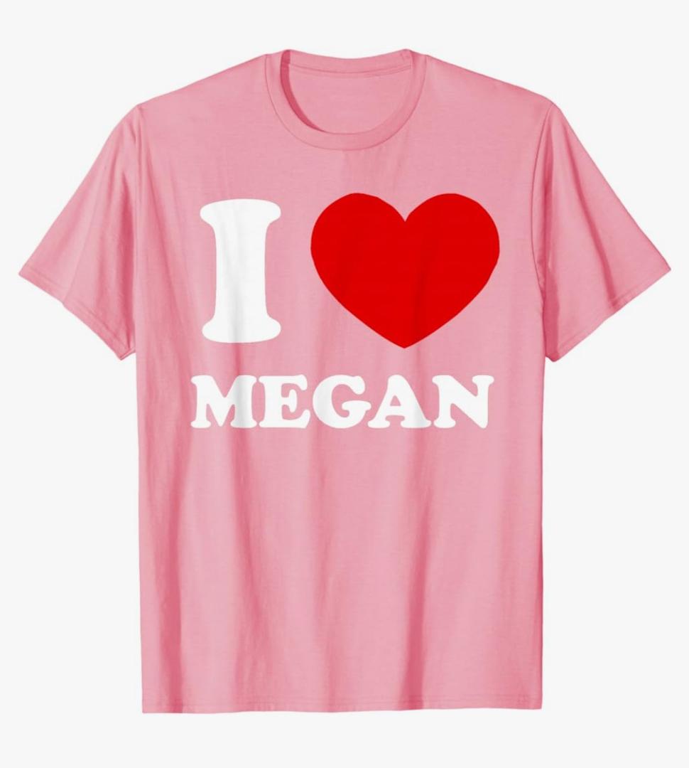 I Love Megan I Heart Megan Funny Megan T-Shirt XL