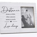 Long Distance Relationship Picture Frame, Photo Frame Gifts for Long Distance Couples Girlfriend Boyfriend Lover, Parting Gift for Her Him, Distance Means So Little When Someone Means So Much