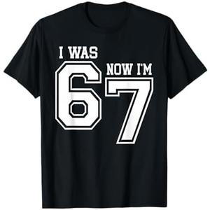 7 Year Old Birthday I was 6 Now I'm 7 67 Six Seven Meme T-Shirt, 6XLT