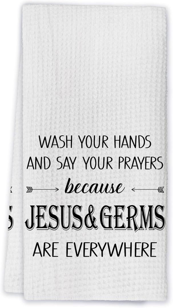 Funny Christian Wash Your Hands and Say Your Prayers Kitchen Towels - 16x24 Inch Farmhouse Decor with Inspirational Quote, Religious Gift for Church Friends & Prayer Groups. (066)