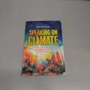 Speaking on Climate: A Guide to Speechwriting for a Better Future