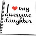 3dRose db_202784_1 I Love My Awesome Daughter Drawing Book, 8" x 8"