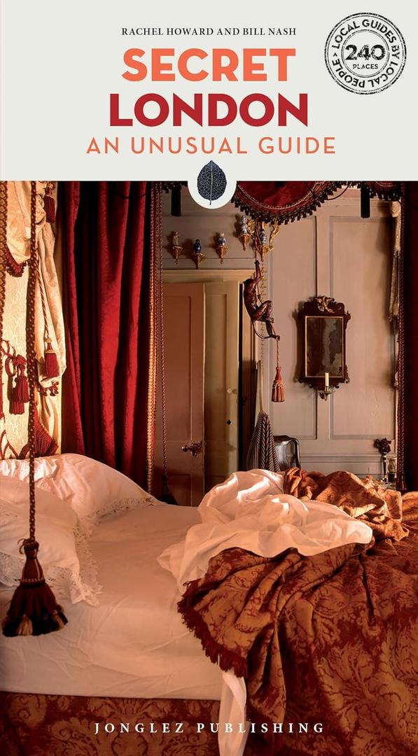 Secret London - An Unusual Guide ('Secret' guides)
