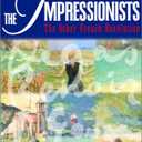The Impressionists: The Other French Revolution