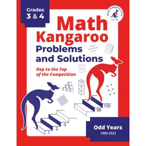 Math Kangaroo Problems and Solutions Book - Grades 3 & 4 - Odd Years