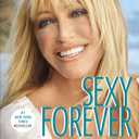 Sexy Forever: How to Fight Fat after Forty