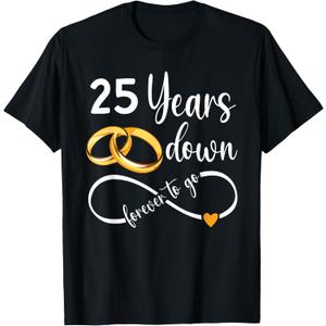 25 Years Down Forever to Go Couple 25th Wedding Anniversary T-Shirt, Black, Large 