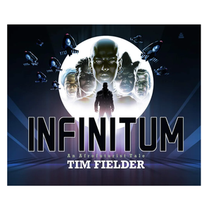 Infinitum: An Afrofuturist Tale