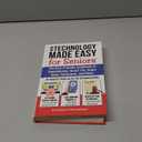 NEW TECHNOLOGY MADE EASY for Seniors