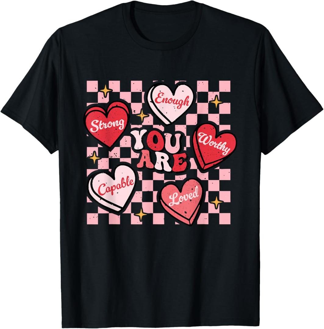 Valentine You Are Loved Worthy Enough Candy Heart Teacher T-Shirt for Men Women Girls Kids (Black)