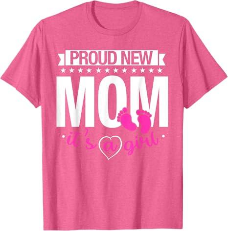 Proud New Mom Shirt It's a Girl T-Shirt, XL