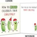 2 x Funny Pickle Pun Christmas Card, Humorous Merry Christmas Card for Brother Sister Bestie Friends Family Friend, Joke Pickle Relish the Moment Xmas Holiday Cards (#10)