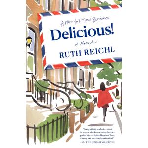Delicious!: A Novel