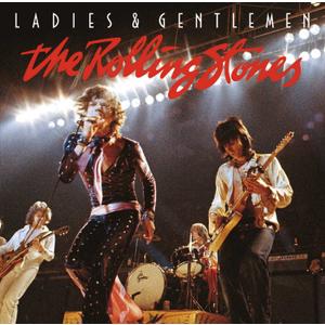 Ladies & Gentlemen by The Rolling Stones 