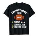 I'm Here for Snacks Commercials Halftime Show Football T-Shirt M