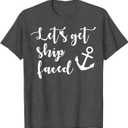 Let's get ship faced funny sea marine boat shirt T-Shirt, XL