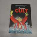 American Cult: A Graphic History of Religious Cults in America from the Colonial Era to Today