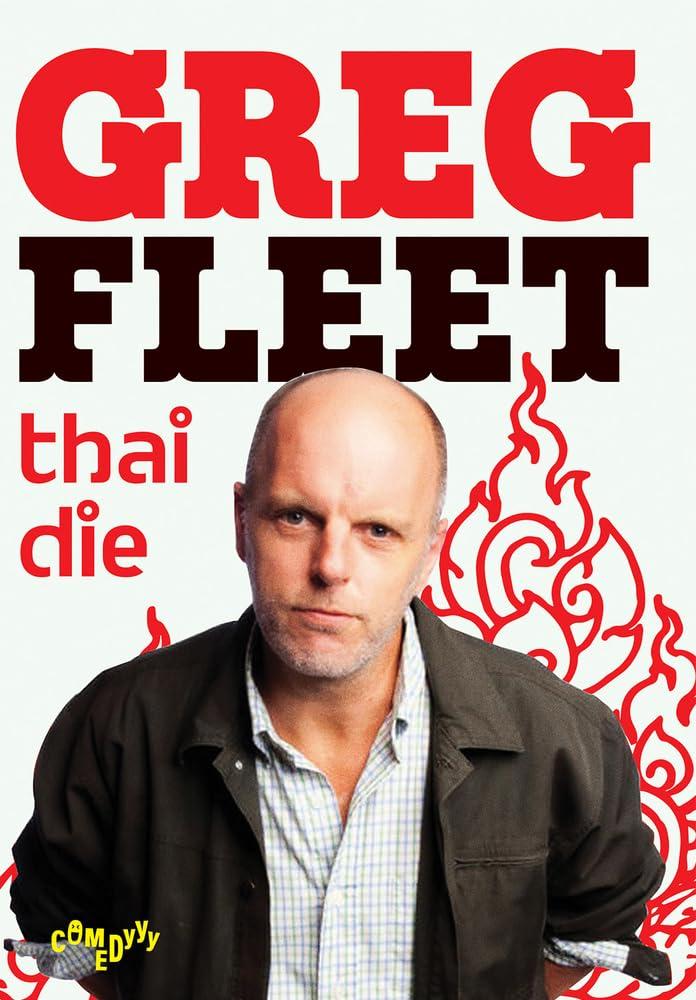 Greg Fleet: Thai Die [DVD]