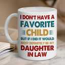 Mothers Day Gift For Daughter In Law - Favorite Child Daughter-in-Law Mug - Father-In-Law, Mother-In-Law Gift - Birthday Gifts For Son's Wife Cup