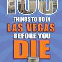 100 Things to Do in Las Vegas Before You Die