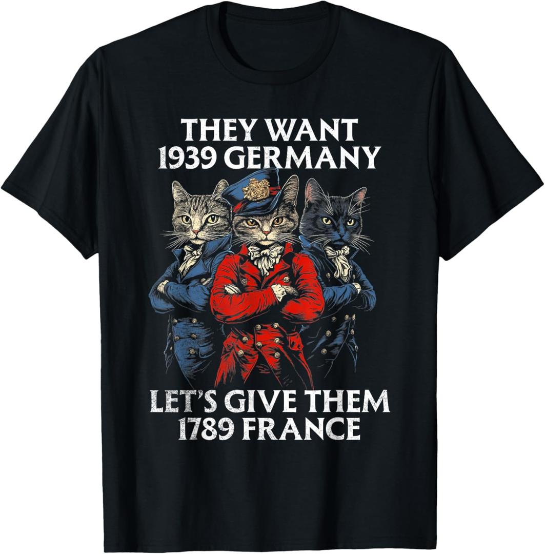 They Want 1939 Germany T-Shirt (Small, Black)