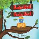 Baby Bird, Baby Bird