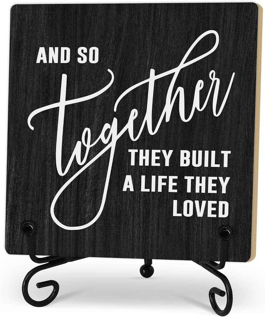Home Desk Decor Sign, Rustic Wooden Sign With Stand, And So Together They Built A Life They Loved Sign For Farmhouse Home Living Room Bedroom Shelf Table, Family Friend Coworker -D15