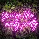 You're Like Really Pretty Neon Sign, Pink Neon Sign for Wall Decor | You're Like Really Pretty Sign for Girls Bedroom, Party, Salon - Best Gifts for Birthday, Christmas