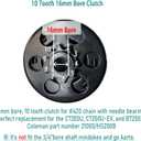 QYMOTO 5/8" 16MM Bore 10 Tooth Clutch 10T Fit for Coleman CT200U-A CT200U-ex Axis 200 Centrifugal Mini Bike Clutch (NOT fit 3/4" Shaft CT200U New Status)
