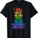 I Will Vote for Choice, Equality, Freedom, Education Respect T-Shirt (Black, S)
