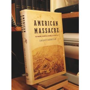 American Massacre: The Tragedy at Mountain Meadows, September 1857