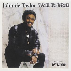 Wall to Wall by Johnnie Taylor (Audio CD)