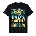 OMG It's My Dad's 40th Birthday Sweet 40 Years Old T-Shirt, S