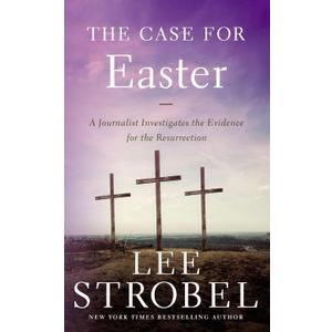 The Case for Easter: A Journalist Investigates the Evidence for the Resurrection (Case for Series) Mass Market Paperback