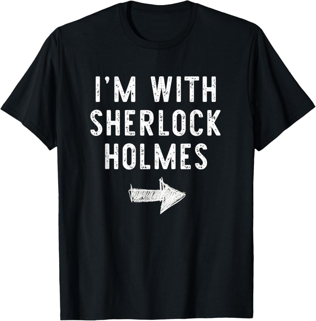 Im With Sherlock Holmes Funny Halloween Couple Costume T-Shirt (4XL)