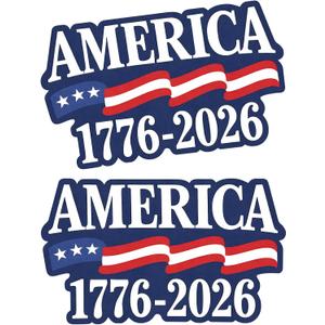 2 Pack 250th Independence Anniversary Stickers 1776-2026 Patriotic USA Flag Vinyl Decal, Waterproof Outdoor Sticker for Car Window, Truck & Laptop (8 x 6 inch)