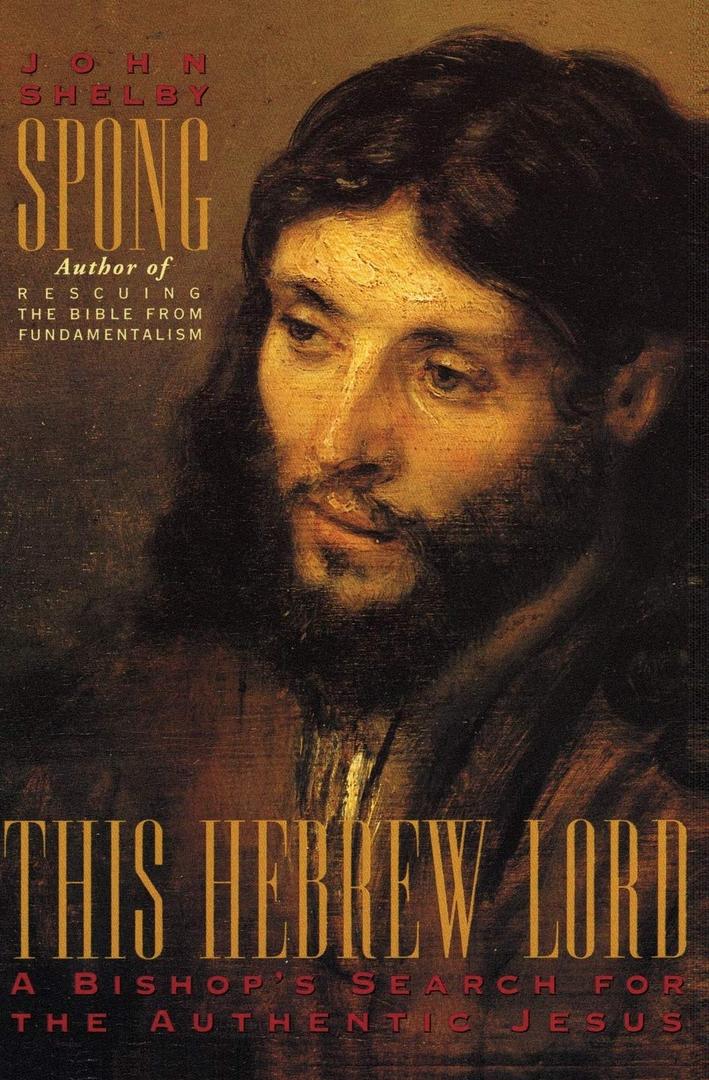 This Hebrew Lord: Finding Power and Wholeness Through the Faith of Jesus of Nazareth