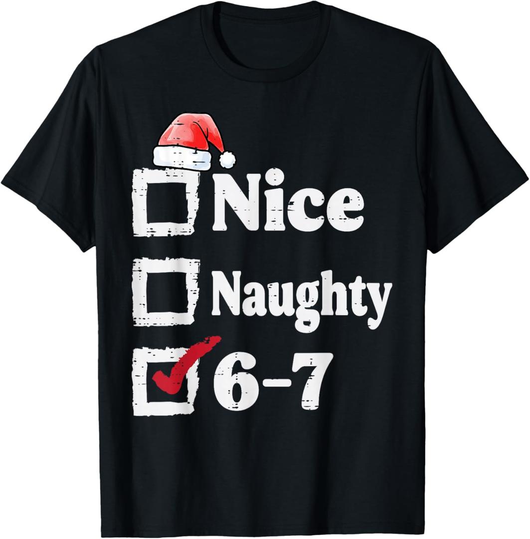 Nice Naughty 6 7 Meme 67 Christmas Six Seven Xmas Boys Kids T-Shirt