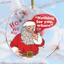 2 x Santa Funny Nothing for You Whore - Christmas Ornaments - Christmas Decorations - Christmas Tree Decorations - Gag Gifts - Nasty Naughty Gifts - White Elephant - Stocking Stuffers