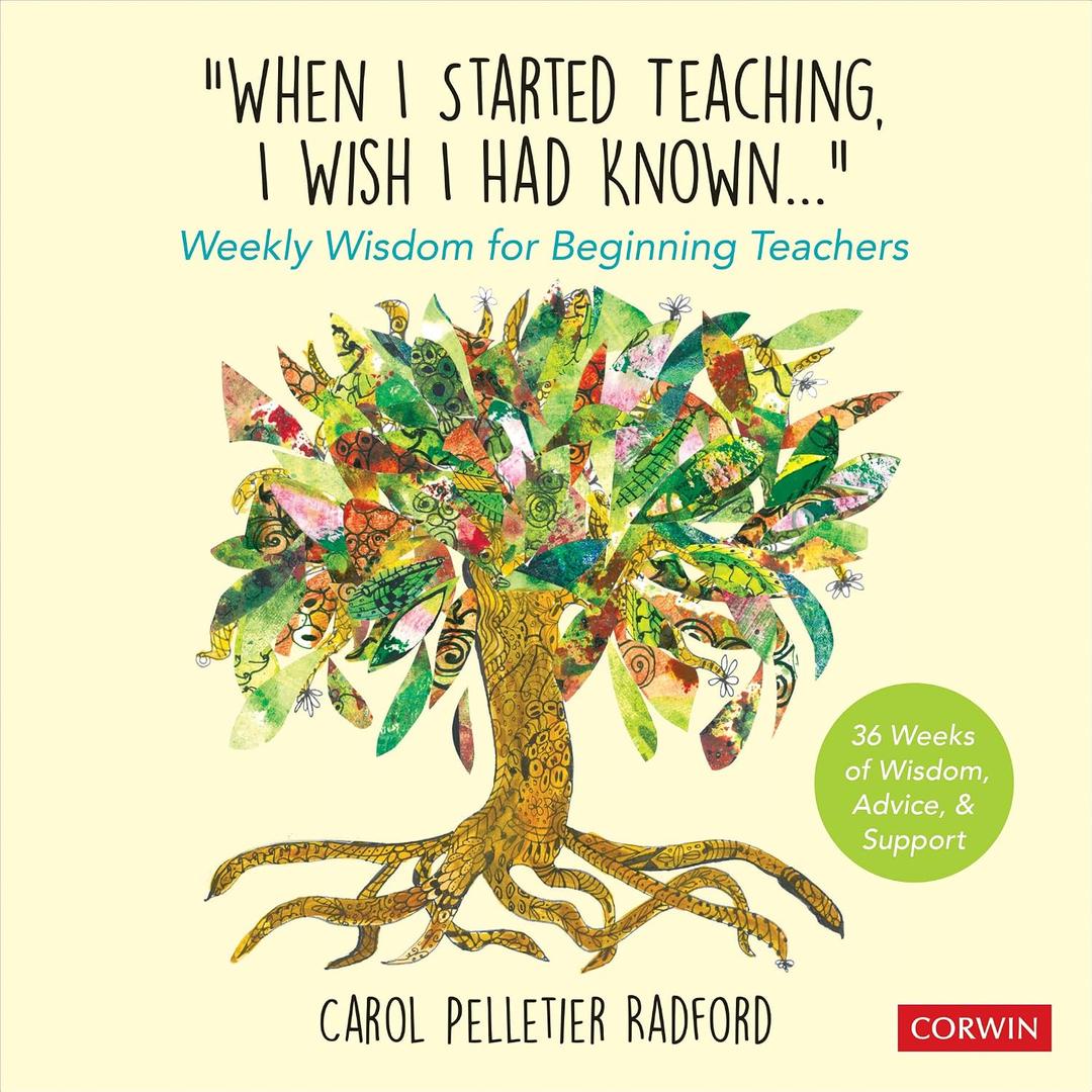 "When I Started Teaching, I Wish I Had Known...": Weekly Wisdom for Beginning Teachers, Paperback