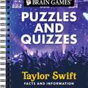 Brain Games - Puzzles and Quizzes: Taylor Swift Facts and Information | Word Searches, Trivia, Crosswords & More | Spiral Bound, Full Color