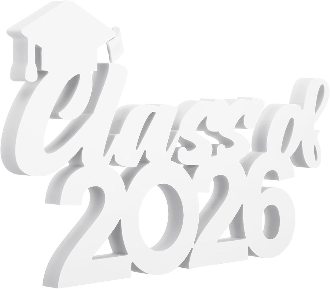 Class of 2026 Sign Graduation Party Decorations Props Grad Graduation Table Centerpieces for Party Supplies Class of 2026 Decorations(White)